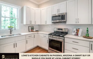 Lowe’s Kitchen Cabinets in Phoenix, Arizona: A Smart Buy or Should You Shop at Local Cabinet Stores?