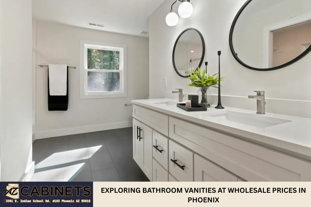 Exploring Bathroom Vanities at Wholesale Prices in Phoenix