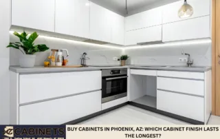 Buy Cabinets in Phoenix, AZ: Which Cabinet Finish Lasts The Longest?
