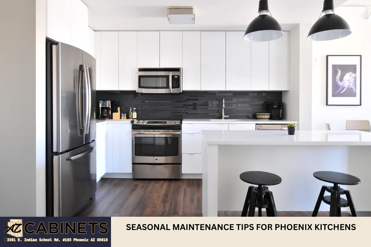 Seasonal Maintenance Tips for Phoenix Kitchens
