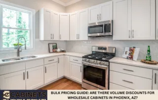 Bulk Pricing Guide: Are There Volume Discounts for Wholesale Cabinets in Phoenix, AZ?